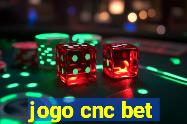 jogo cnc bet